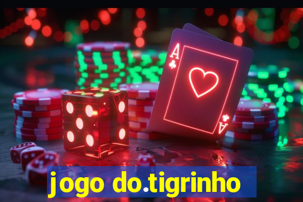 jogo do.tigrinho